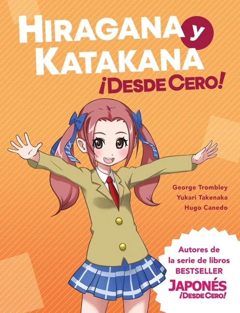 Hiragana y Katakana ¡Desde Cero!: Métodos Probados para Aprender los Sistemas Japoneses Hiragana y Katakana con Ejercicios Integrados y Hoja de Respuestas