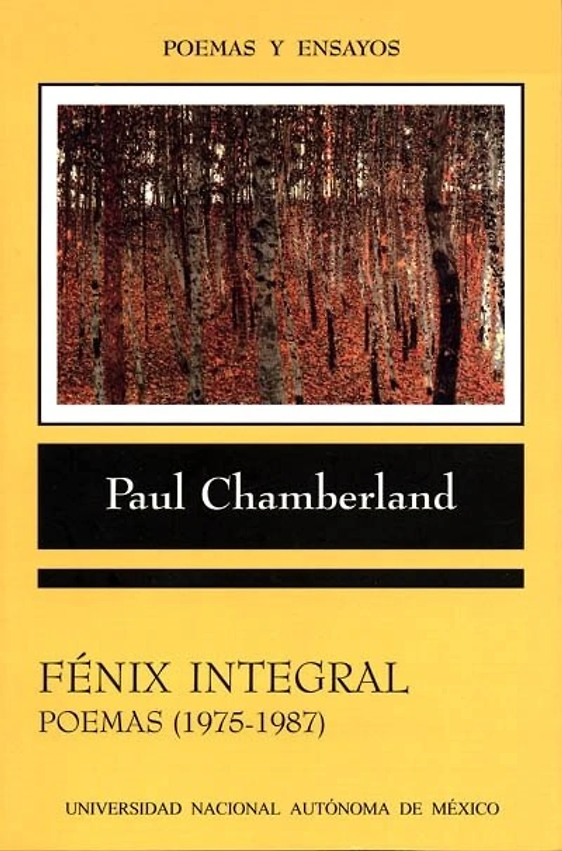 Fénix integral : poemas, 1975-1987 ; seguido de Después de Auschwitz: poemas, 1975-1987 ; seguido de Después de Auschwitz