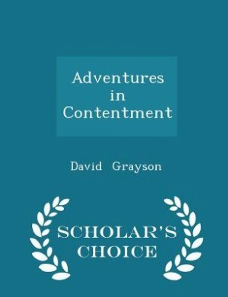 Adventures in Contentment - Scholar's Choice Edition