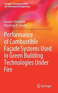 Performance of Combustible Facade Systems Used Green Building Technologies Under Fire