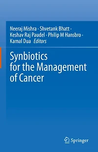 Synbiotics for the management of Cancer