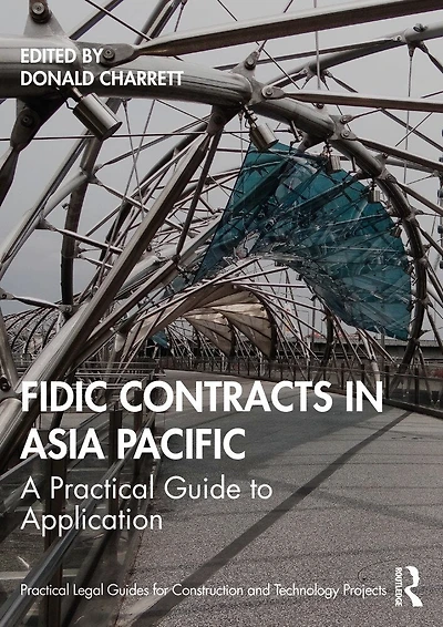 FIDIC Contracts Asia Pacific: A Practical Guide to Application