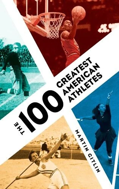 The 100 Greatest American Athletes