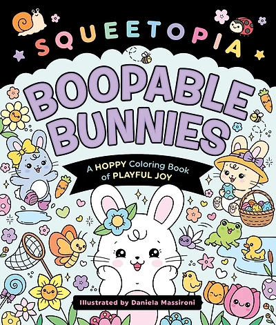 Squeetopia: Boopable Bunnies: A Hoppy Coloring Book of Playful Joy