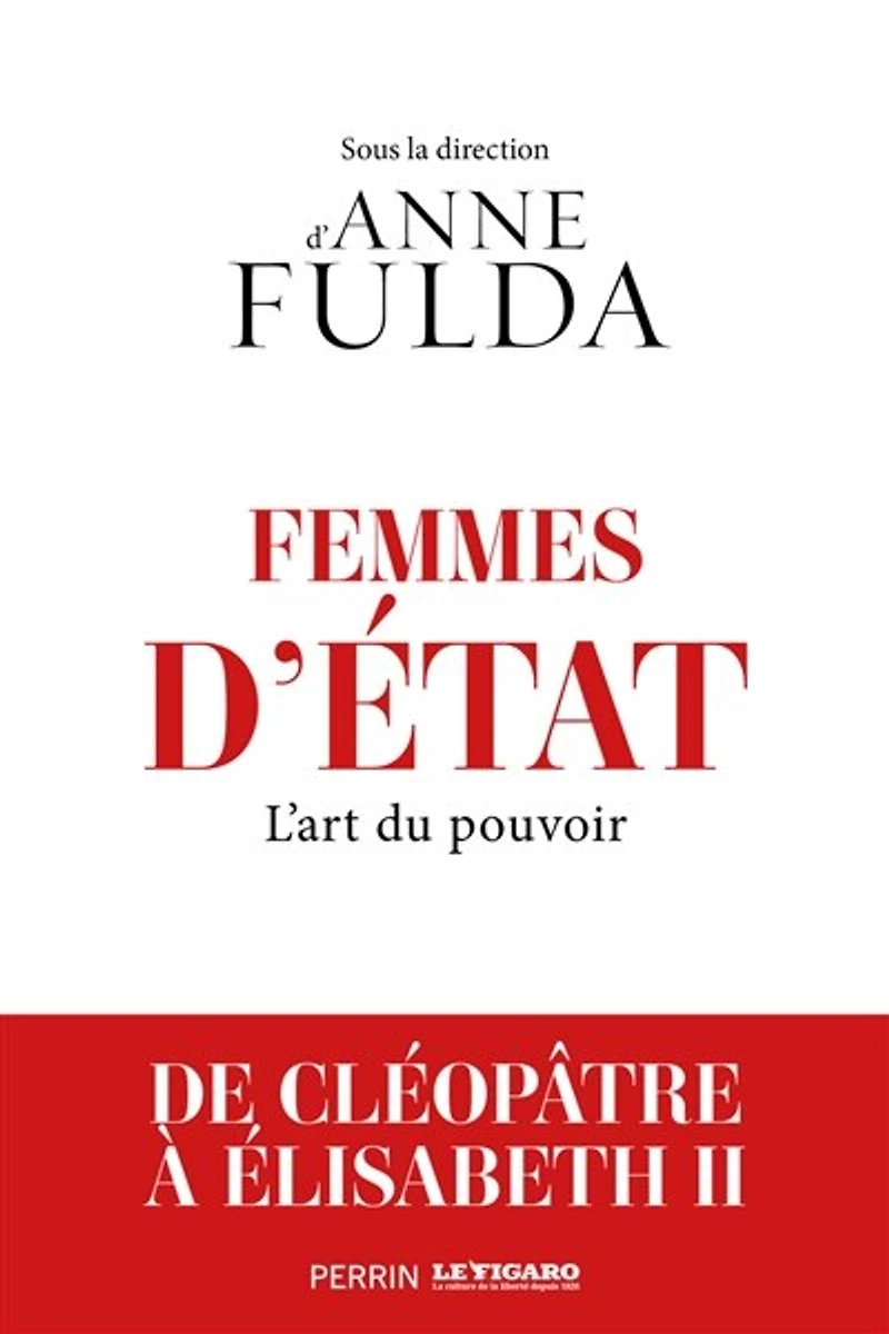 Femmes d'Etat: l'art du pouvoir