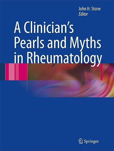 A Clinician's Pearls and Myths Rheumatology