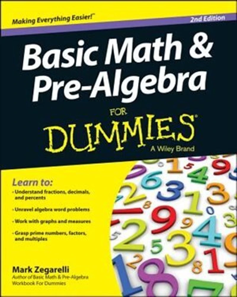 Basic Math & Pre-Algebra For Dummies