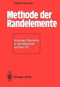 Methode der Randelemente: Boundary Elements in der Mechanik auf dem PC