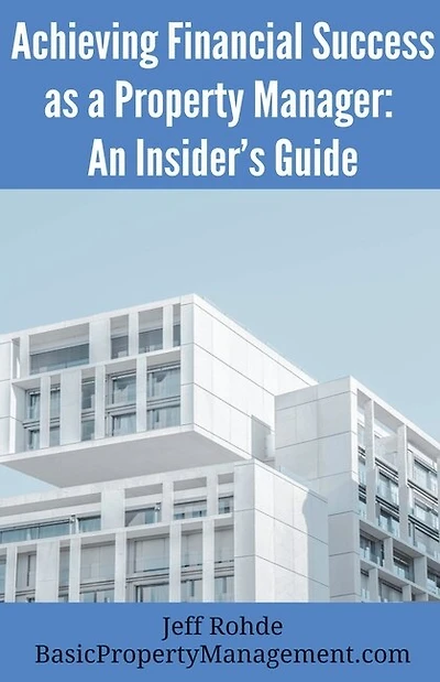 Achieving Financial Success as a Property Manager: An Insider's Guide