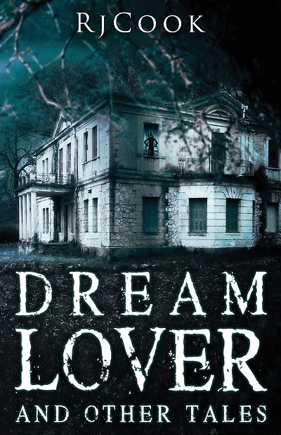 Dream Lover And Other Tales: An Anthology