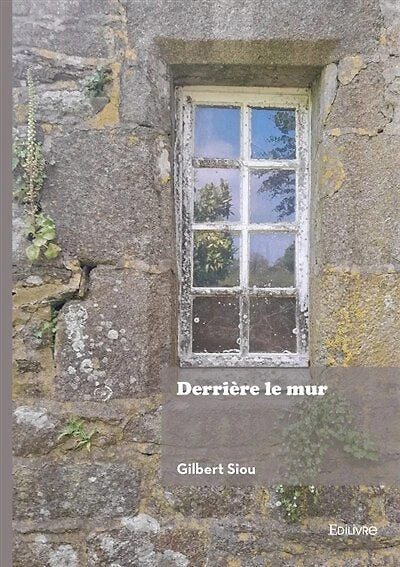 Derrière le mur