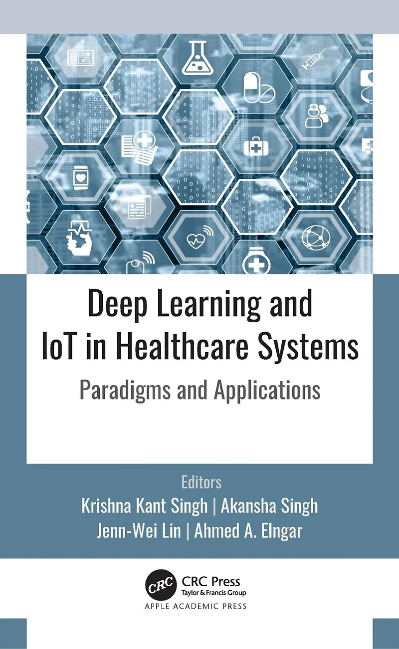 Deep Learning and IoT Healthcare Systems: Paradigms Applications