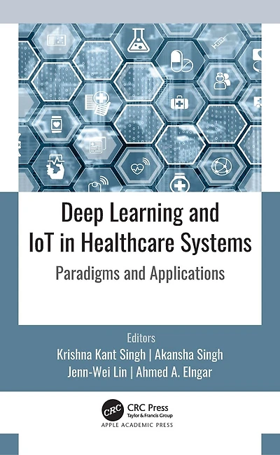 Deep Learning and IoT Healthcare Systems: Paradigms Applications