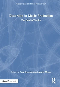 Distortion Music Production: The Soul of Sonics
