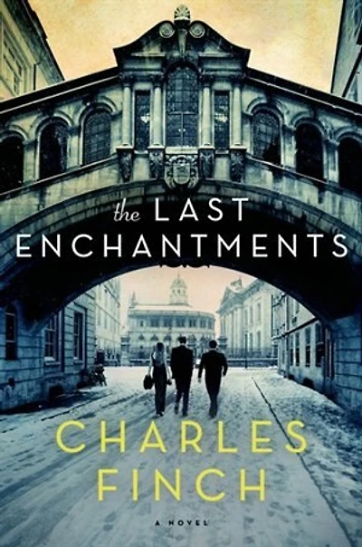 The Last Enchantments: A Novel