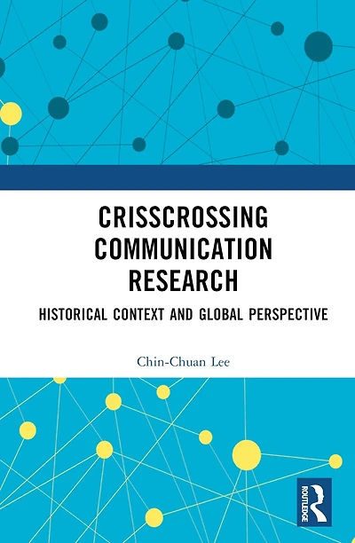 Crisscrossing Communication Research: Historical Context and Global Perspective