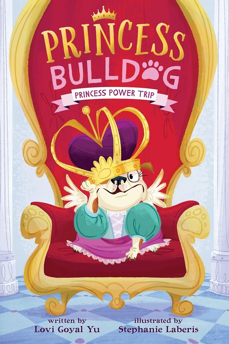 Princess Bulldog #1: Power Trip
