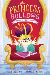 Princess Bulldog #1: Power Trip