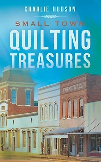Small Town Quilting Treasures