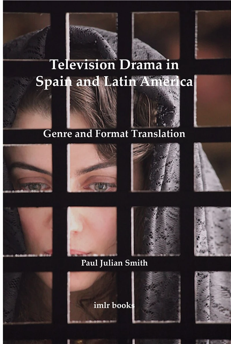 Television Drama Spain and Latin America: Genre Format Translation