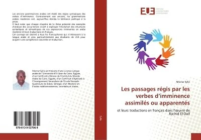 Les passages régis par les verbes d'imminence assimilés ou apparentés: et leurs traductions en français dans l'oeuvre de Rachid El-Daïf
