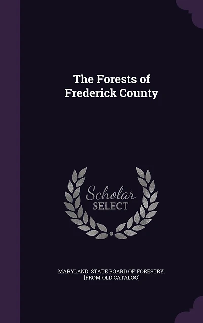 The Forests of Frederick County