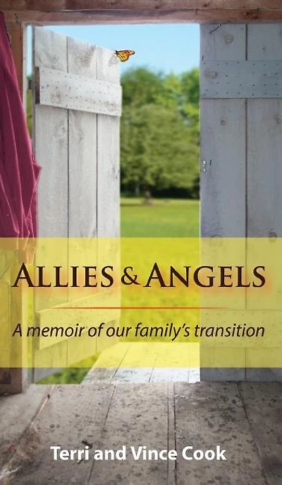 Allies & Angels: A Memoir of Our Family's Transition