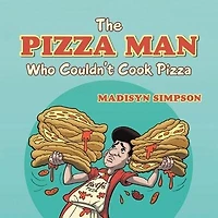 The Pizza Man Who Couldn't Cook Pizza