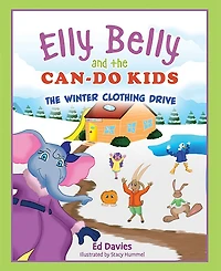 Elly Belly and the Can-Do Kids: The Winter Clothing Drive