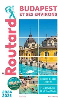 Guide Routard: Budapest et ses environs : 2022-2023