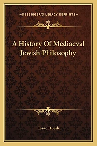 A History Of Mediaeval Jewish Philosophy
