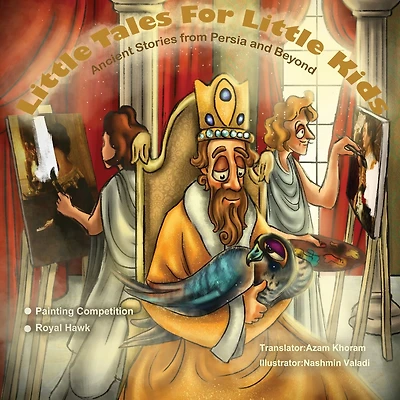 Painting Competition And Royal Hawk: Ancient Stories From Persia And Beyond.