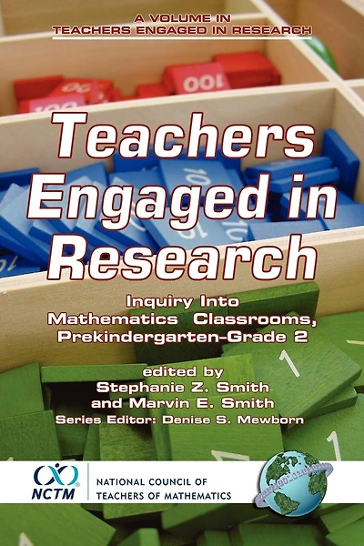 Teachers Engaged Research: Inquiry Mathematics Classrooms, Grades Pre-K-2