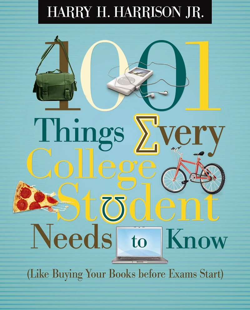 1001 Things Every College Student Needs to Know: (Like Buying Your Books Before Exams Start) – The Perfect Christian Graduation Gift Celebrate High School Grad