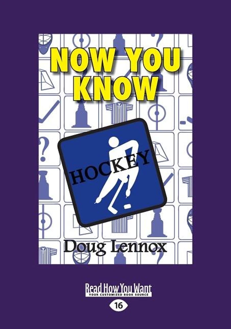 Now You Know Hockey: The Book of Answers (Large Print 16pt)