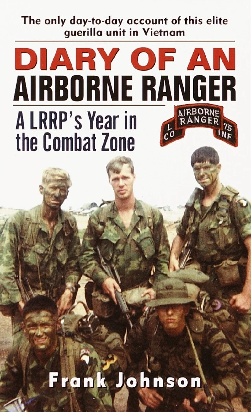 Diary of an Airborne Ranger: A LRRP's Year the Combat Zone