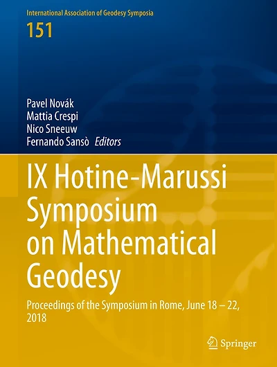 Ix Hotine-marussi Symposium On Mathematical Geodesy: Proceedings Of The Rome, June 18 - 22, 2018