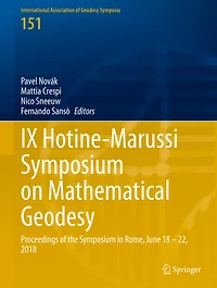 Ix Hotine-marussi Symposium On Mathematical Geodesy: Proceedings Of The Rome, June 18 - 22, 2018