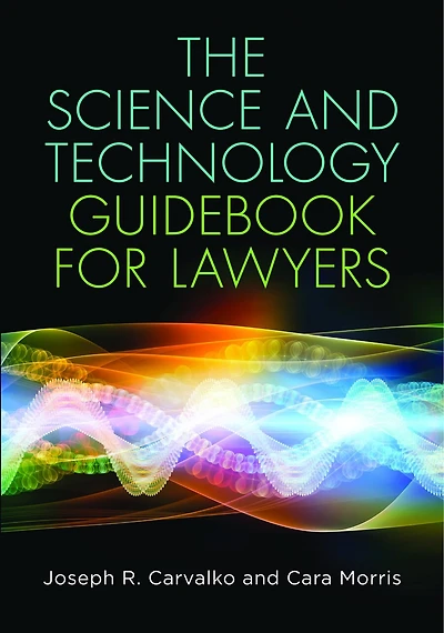 The Science and Technology Guidebook for Lawyers
