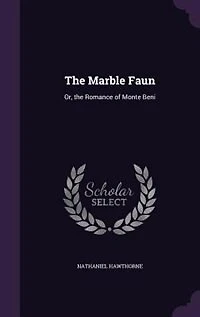 The Marble Faun: Or