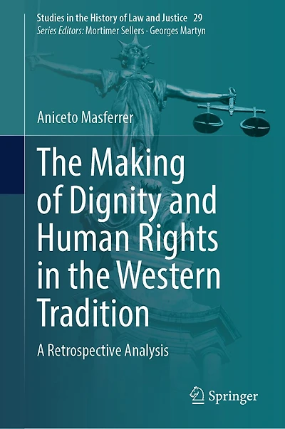 the Making of Dignity and Human Rights Western Tradition: A Retrospective Analysis