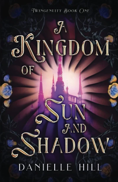 A Kingdom Of Sun And Shadow