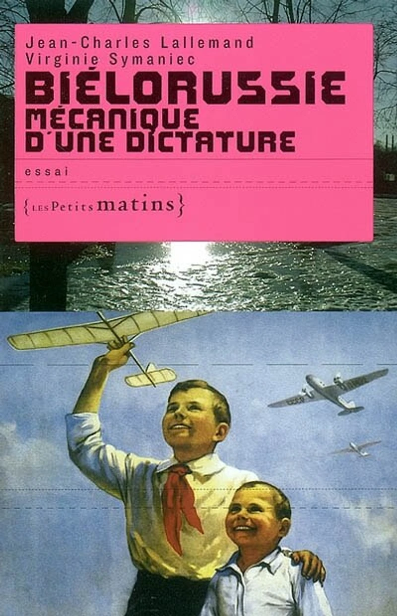 Biélorussie mécanique d'une dictature