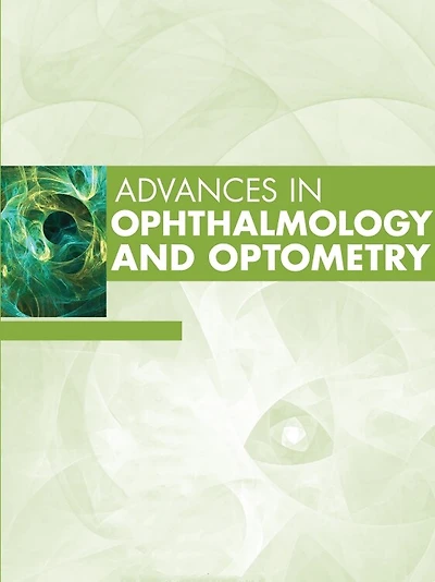 Advances Ophthalmology and Optometry, 2025
