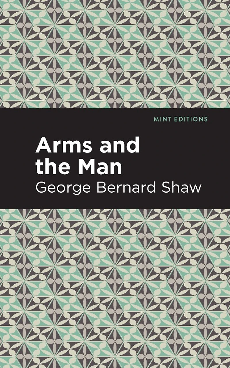 Arms And The Man