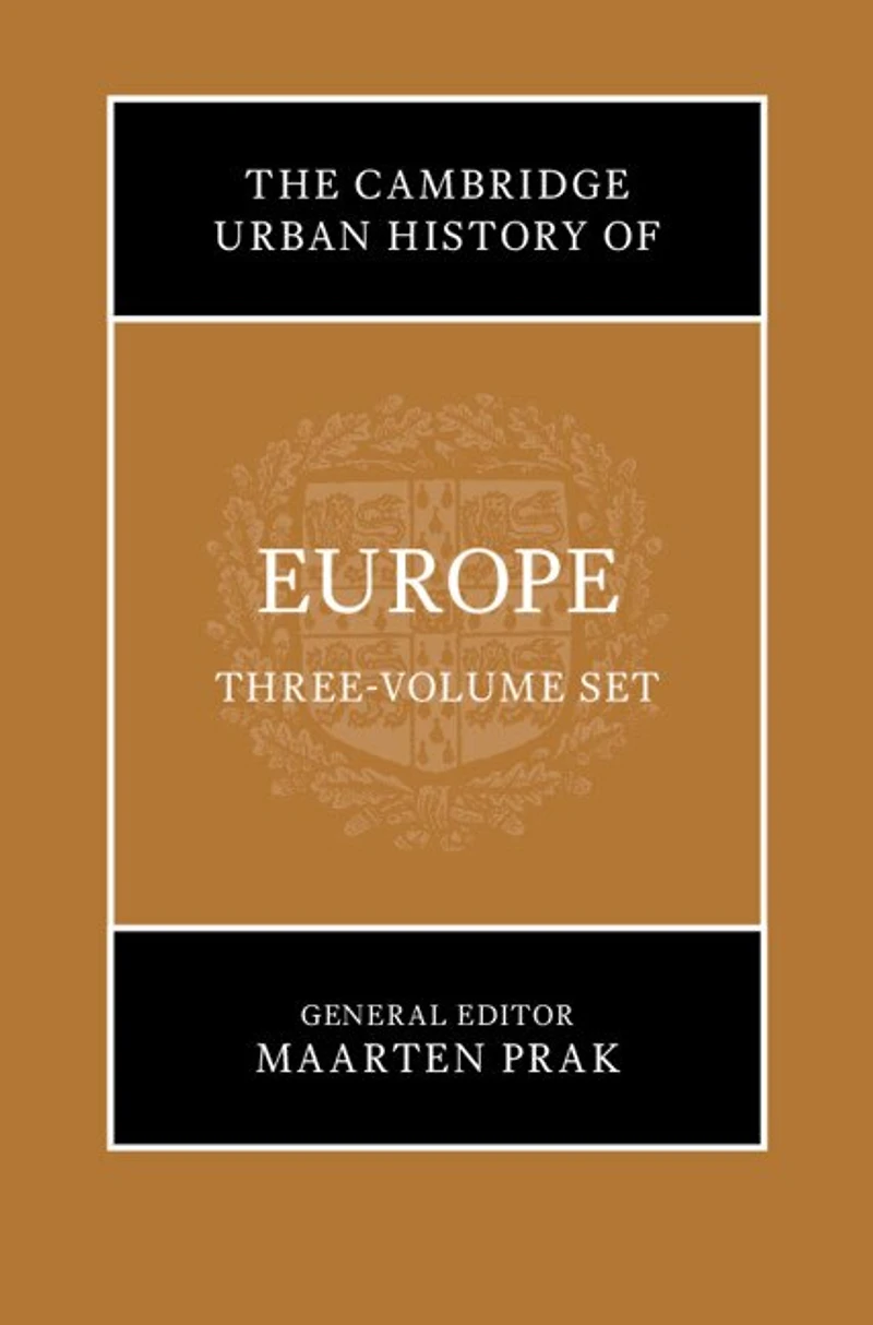 The Cambridge Urban History of Europe 3 Volumes Hardback Set