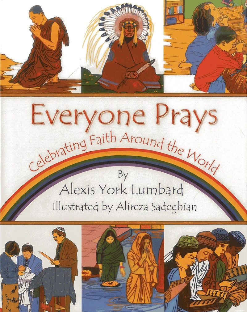 Everyone Prays: Celebrating Faith Around The World
