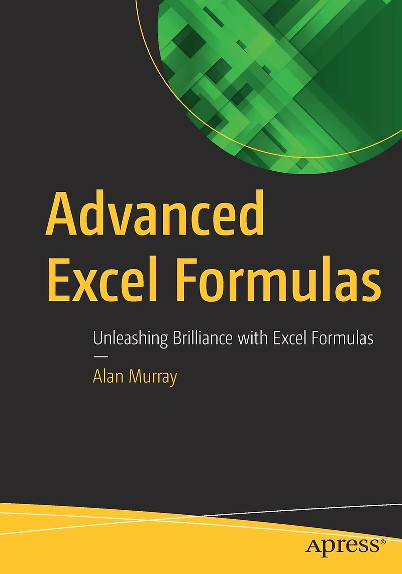 Advanced Excel Formulas: Unleashing Brilliance with Formulas