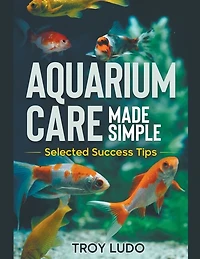 Aquarium Care Made Simple