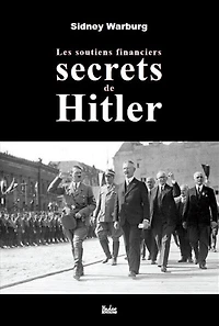 Les soutiens financiers secrets de Hitler